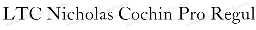 LTC Nicholas Cochin Pro Regular字体转换